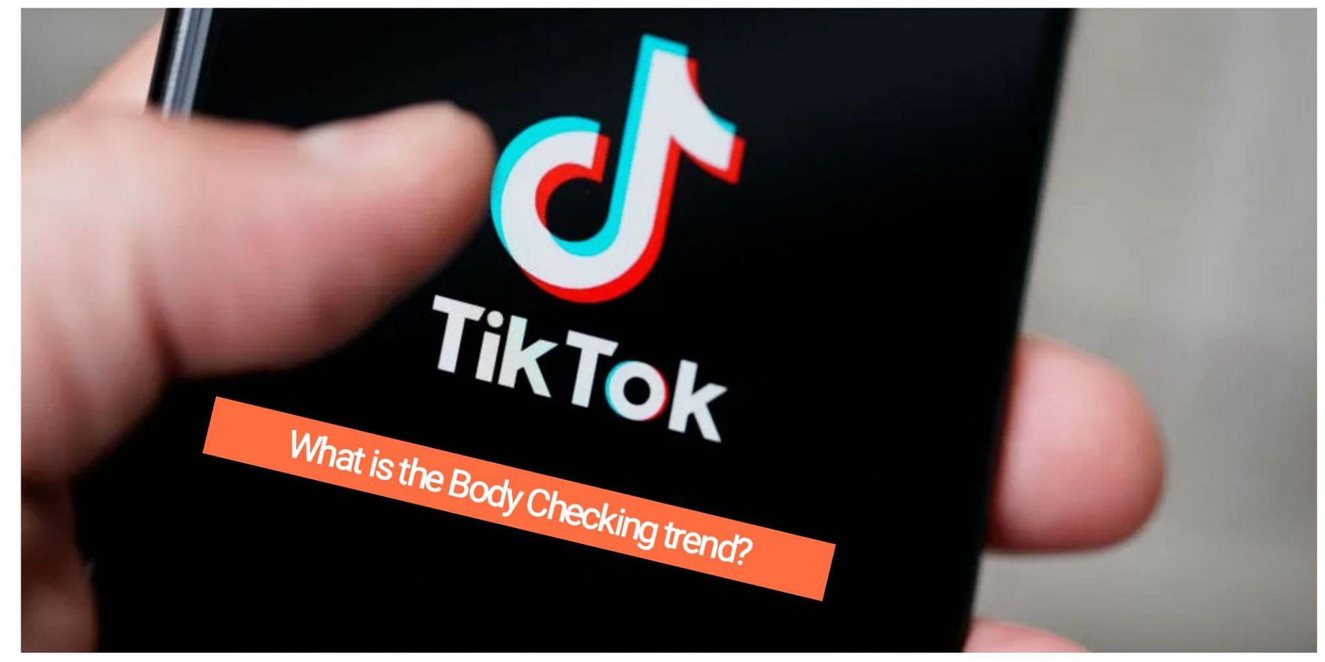 What is Body Checking on TikTok? Experts express concern over viral trend 